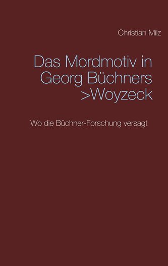 Das Mordmotiv in Georg Büchners >Woyzeck