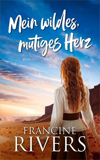 Mein wildes, mutiges Herz