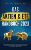 Das Aktien & ETF Handbuch 2023