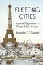 Fleeting Cities