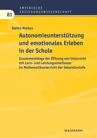 Autonomieunterstützung und emotionales Erleben in der Schule