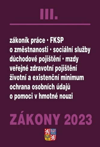 Zákony III 2023 Zákoník práce, Pojištění, Sociální služby