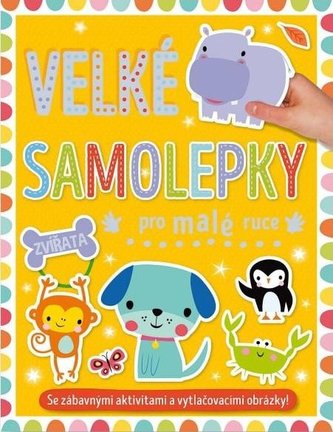 Velké samolepky pro malé ruce - Zvířata
