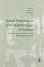 Social Integration and Intermarriage in Europe