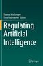 Regulating Artificial Intelligence