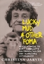 Lucky Mud And Other Foma