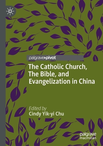 The Catholic Church, The Bible, and Evangelization in China