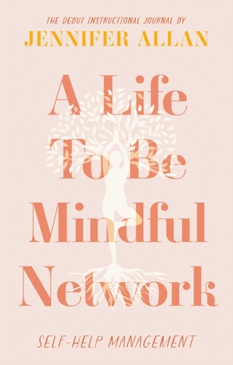 A Life To Be Mindful Network