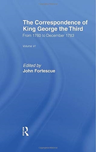 The Correspondence of King George the Third Vl6