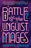 Battle of the Linguist Mages