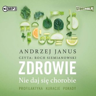 Zdrowie Nie daj się chorobie