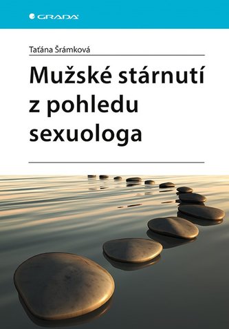 Mužské stárnutí z pohledu sexuologa Mužské stárnutí z pohledu sexuologa