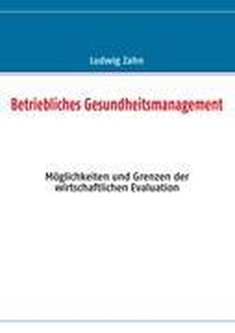 Betriebliches Gesundheitsmanagement