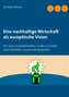 Eine nachhaltige Wirtschaft als europäische Vision