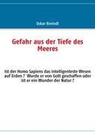 Gefahr aus der Tiefe des Meeres