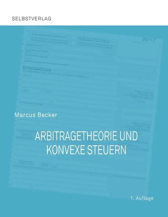 Arbitragetheorie und konvexe Steuern