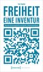 Freiheit - eine Inventur