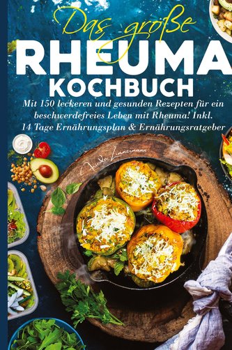 Das große Rheuma Kochbuch