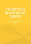 Christoph Blumhardt Briefe Band 1