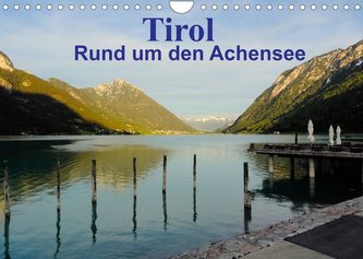 Tirol ¿ Rund um den Achensee (Wandkalender 2023 DIN A4 quer)