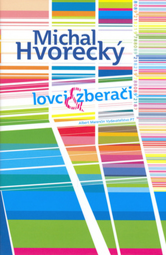 Lovci a zberači Lovci a zberači