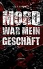 Mord war mein Geschäft