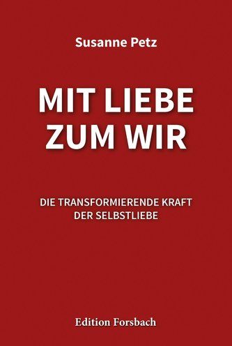 Mit Liebe zum Wir