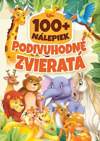 100+ nálepiek - Podivuhodné zvieratá
