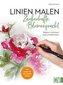 Linien malen - Zauberhafte Blumenpracht