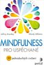 Mindfulness pro uspěchané - 99 jednoduchých cvičení