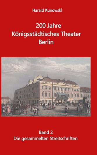 200 Jahre Königsstädtsches Theater Berlin