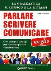Parlare scrivere comunicare meglio