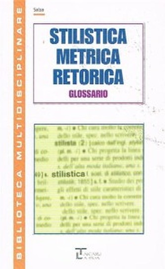 Stilistica metrica retorica. Per la Scuola media