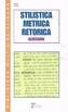 Stilistica metrica retorica. Per la Scuola media