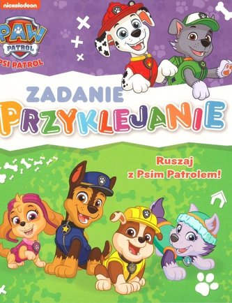 Psi patrol. Zadanie przyklejanie. Ruszaj z Psim...