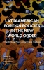 Latin American Foreign Policies in the New World Order