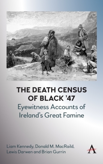 The Death Census of Black '47: Eyewitness Accounts of Ireland's Great Famine