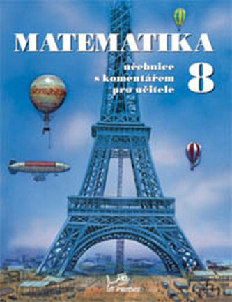 Matematika 8 s komentářem pro učitele