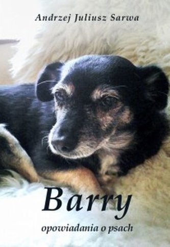 Barry. Opowiadania o psach