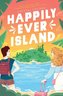 Happily Ever Island