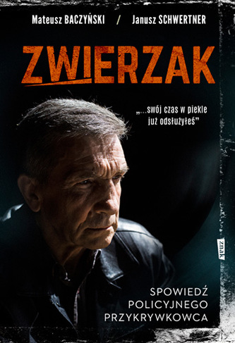 Zwierzak. Spowiedź policyjnego przykrywkowca wyd. kieszonkowe