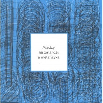 Między historią idei a metafizyką
