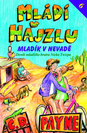 Mládí v hajzlu VI. - Mladík v Nevadě Mládí v hajzlu VI. - Mladík v Nevadě