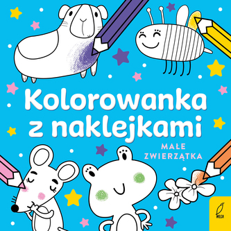 Małe zwierzątka. Kolorowanka z naklejkami