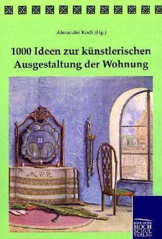 1000 Ideen zur künstlerischen Ausgestaltung der Wohnung