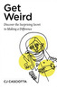 Get Weird