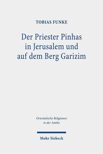Der Priester Pinhas in Jerusalem und auf dem Berg Garizim