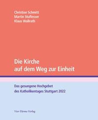 Die Kirche auf dem Weg zur Einheit