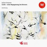 Licht - eine Begegnung im Herzen