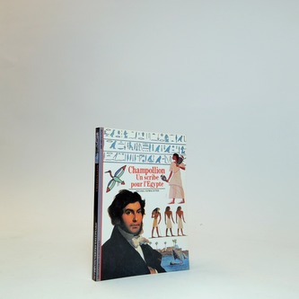 Champollion, Un scibe pour l'Egypte